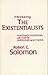 Introducing the Existentialists: Imaginary Interviews with Sartre, Heidegger and Camus by Professor Robert C. Solomon (1981-01-01)