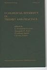Ecological Diversity in Theory and Practice Ecological Diversity in Theory and Practice