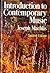 Introduction to Contemporary Music (Second Edition) by Machlis, Joseph (1979) Hardcover
