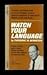 Watch Your Language