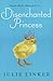 [Disenchanted Princess] [By: Linker, Julie] [July, 2007]