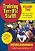 Training Terrific Staff! Volume 2: More Great Tools for Outstanding Staff Development (Volume 2)