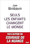 Seuls les enfants changent le monde Seuls les enfants changent le monde