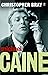 Michael Caine: A Class Act by Christopher Bray (6-Jul-2006) Paperback