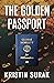 The Golden Passport: Global...