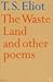 Waste Land And Other Poems by T.S. Eliot
