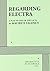 By Maurice Valency - Regarding Electra. (1998-01-16) [Paperback]