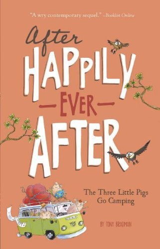 The Three Little Pigs Go Camping (After Happily Ever After)