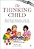 The Thinking Child: Brain-based Learning for the Early Years Foundation Stage by Call, Nicola (2011) Paperback