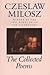 By Czeslaw Milosz - Collected Poems (1990-06-05) [Paperback]