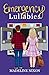 Emergency Lullabies (Like A Love Song Book 1)