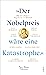 »Der Nobelpreis wäre eine Katastrophe.«: Literaturnobelpreisträger*innen im Gespräch (German Edition)