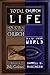 Total Church Life: How to B...