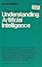 Understanding Artificial Intelligence (Sams understanding series) by Hank Mishkoff (Editor) (1-Jun-1986) Paperback