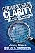 Cholesterol Clarity: What The HDL Is Wrong With My Numbers? by Jimmy Moore Eric C. Westman(2013-08-27)