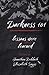Darkness 101: Lessons Were Learned