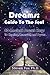 Dreams: Guide To The Soul: 40 Ancient Secret Keys to Healing, Renewal and Power by Dr. Steven Fox (August 23,2013)