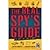By Peter Ernest The Real Spy's Guide to Becoming a Spy