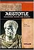 Aristotle: Philosopher, Teacher, and Scientist (Signature Lives: Ancient World)