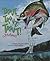 Trout, Trout, Trout!: A Fish Chant (American City Series) by April Pulley Sayre (2004-06-01)