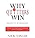 [Why Quitters Win: Decide to Be Excellent] [Author: Tasler, Nick] [May, 2013]