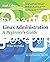 Linux Administration: A Beginners Guide