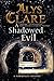 A Shadowed Evil: A Hawkenlye Medieval Mystery (A Hawkenlye Mystery) by Clare, Alys(October 1, 2015) Hardcover
