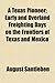 A Texas Pioneer; Early and Overland Freighting Days on the Fr... by August Santleben