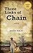 Three Links of Chain by Den...