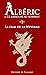 Albéric, ou le dragon au sommet: Première partie : La faim de la Wyverne (French Edition)