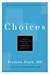 Choices: Coping Creatively with Personal Change (Little Book. Big Idea.) by Frederic Flach MD KCHS (2009-01-27)