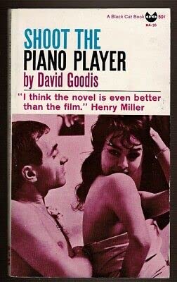 Rare SHOOT THE PIANO PLAYER Goodis, DavidGrove Press 1st edit/1st print 1962 [Paperback] Goodis, David [Paperback] Goodis, David