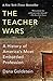 The Teacher Wars: A History...