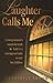 Laughter Calls Me 2nd edition by Brown, Catherine (2006) Paperback