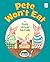 Pete Won't Eat (I Like to Read??) by Emily Arnold McCully (2013-07-01)