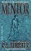 The Mentor by R.A. Forster (1998-04-29)