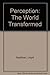 Perception: The World Transformed by Kaufman Lloyd (1980-08-14) Paperback