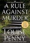 A Rule Against Murder by Louise Penny