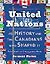 United Nations, The: Its History and the Canadians Who Shaped It