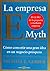 By Michael E. Gerber La empresa E-myth. Como convertir una gran idea en un negocio prospero (Spanish Edition) [Paperback]