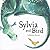 Sylvia and Bird [Hardcover] [2009] Catherine Rayner
