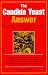 The Candida Yeast Answer by Gary Carlsen (1999-09-02)