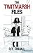 The Twitmarsh Files by Fishall, R T (2010) Paperback