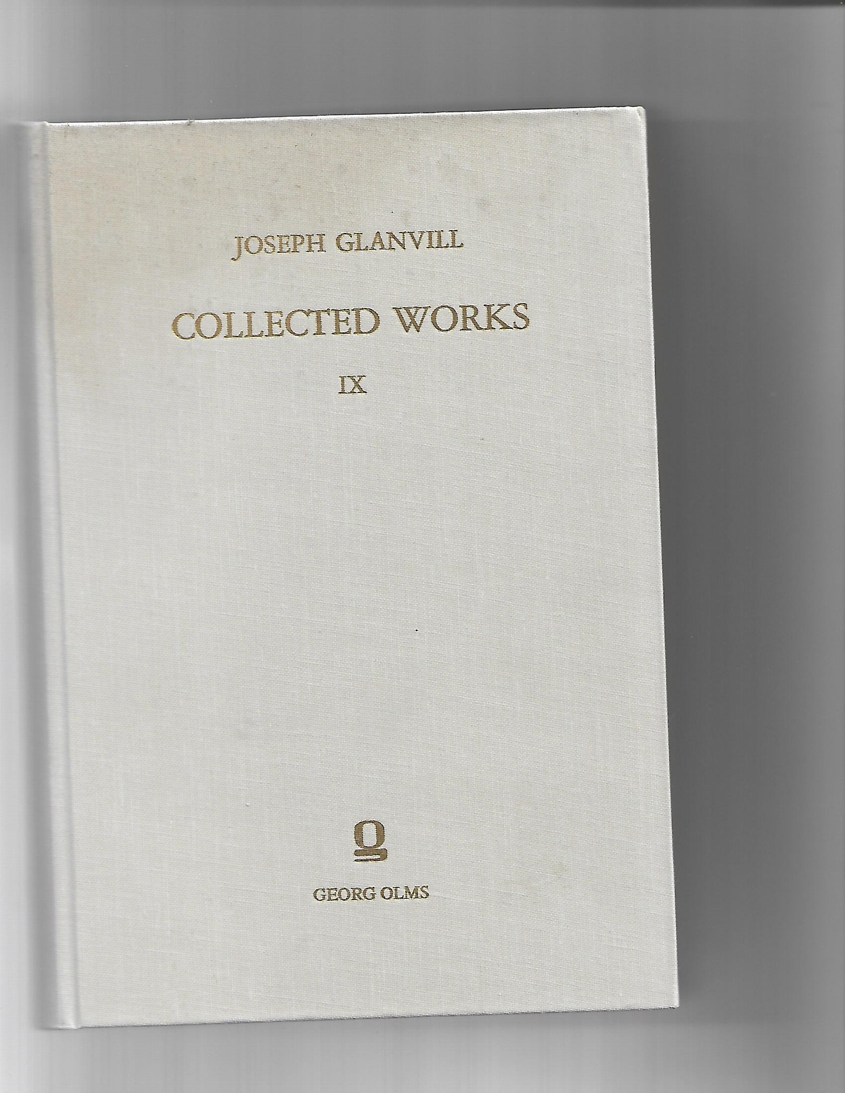 Joseph Glanvill, Collected Works, vol. IX (Hardcover)