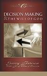 Decision Making and the Will of God (Classic Critical Concern) by Garry Friesen (1-Jan-1999) Paperback Decision Making and the Will of God (Classic Critical Concern) by Garry Friesen (1-Jan-1999) Paperback