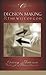 Decision Making and the Will of God (Classic Critical Concern... by Garry Friesen