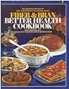 The Saturday Evening Post: Fiber and Bran Better Health Cookbook The Saturday Evening Post: Fiber and Bran Better Health Cookbook
