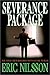 Severance Package by Eric Nilsson (2000-05-01)