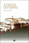 A Cidade do Tempo (Portuguese Edition)