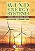 Wind Energy Systems: Control Engineering Design by Garcia-Sanz, Mario, Houpis, Constantine H. (2012) Hardcover